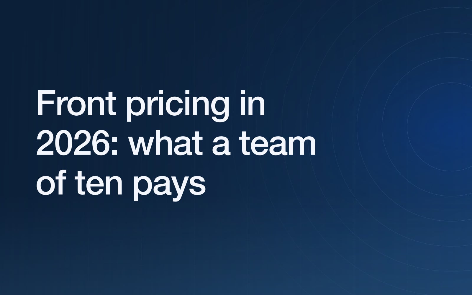 Front pricing in 2026: what each tier costs, what the add-ons add, and what a team of ten really pays