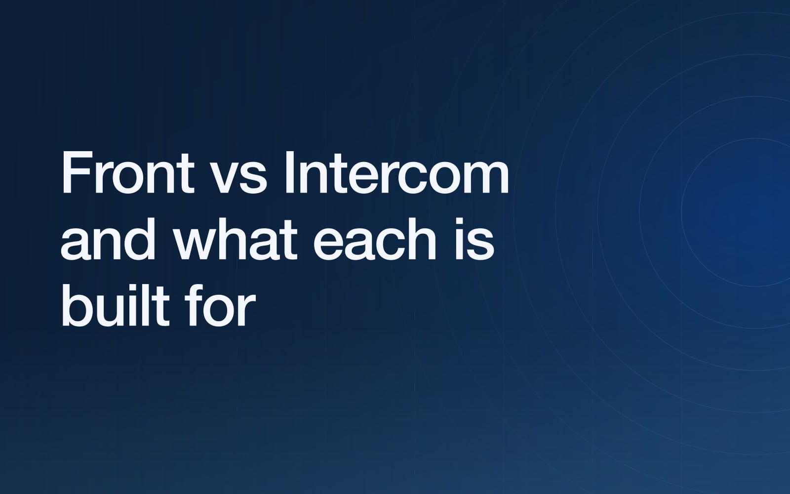 Front vs Intercom: a customer operations platform against an AI-first support platform